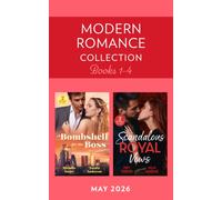Modern Romance May 2026 Books 1-4 : Enemies with Consequences / Boss's Mile-High Baby / Unmasking His Pregnant Queen / King's Captive Bride