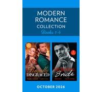 Modern Romance October 2026 Books 1-4 : Kidnapped by the Devil (Captive Mafia Seductions) / Baby-Bound to the Gr nemies at the Royal Altar / King's Christmas Secret