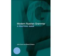 Modern Russian Grammar: A Practical Guide (Modern Grammars)