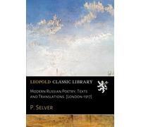 Modern Russian Poetry; Texts and Translations. [London-1917]
