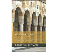 Modern Sabbatical: A Step-by-Step Guide to Moving Temporarily to Another City or Country