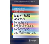 Modern SABR Analytics - Formulas and Insights for Quants, Former Physicists and Mathematicians