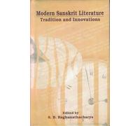 Modern Sanskrit Literature: Traditions and Innovations