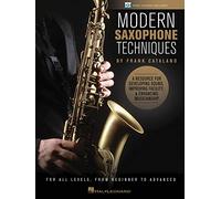 Frank Catalano: Modern Saxophone Techniques: A Resource for Developing Sound, Improving Facility, & Enhancing Musicianship