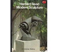 Modern Sculpture: A Concise History (World of Art)