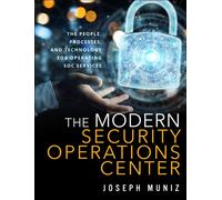 Modern Security Operations Center, The