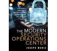 Modern Security Operations Center, The