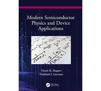 Modern Semiconductor Physics and Device Applications