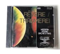 Modern Sound Orchestras - Rêverie / Träumerei - Classical Highlights in Pop Sound