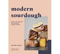 Modern Sourdough: Sweet and Savoury Recipes from Margot Bakery