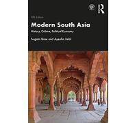 Modern South Asia: History, Culture, Political Economy (5th edition)
