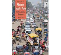 Modern South Asian History: Politics, States, Diasporas