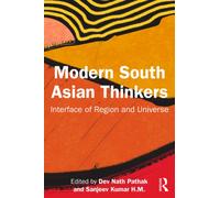 Modern South Asian Thinkers : Interface of Region and Universe
