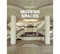 Modern Spaces : A Subjective Atlas of 20th-Century Interiors