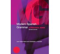 Modern Spanish Grammar: A Practical Guide (Modern Grammars)