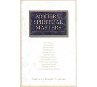 MODERN SPIRITUAL MASTERS: Writings on Contemplation and Compassion