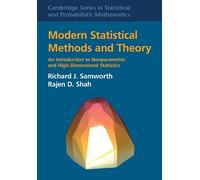 Modern Statistical Methods and Theory: An Introduction to Nonparametric and High-Dimensional Statistics (Cambridge Series in Statistical and Probabilistic Mathematics, Series Number 60)