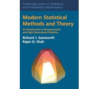 Modern Statistical Methods and Theory: An Introduction to Nonparametric and High-Dimensional Statistics (Cambridge Series in Statistical and Probabilistic Mathematics, Series Number 60)