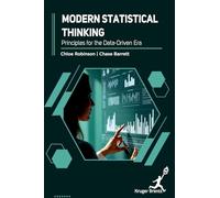 Modern Statistical Thinking: Principles for the Data Driven Era