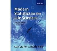Modern Statistics for the Life Sciences