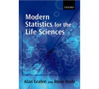 Modern Statistics for the Life Sciences