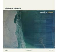 Modern Studies - Swell To Great [VINYL]