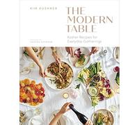Modern Table: Kosher Recipes for Everyday Gatherings