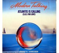 MODERN TALKING - Atlantis is calling (S.O.S. for love) (Extendes Version) / / 608 239-213