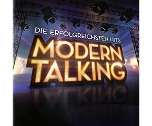 Modern Talking - Die ErfoIgreichsten HlTS (Remast.) in ormeI1-Megamix