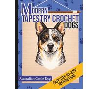 Modern Tapestry Crochet Dogs: Australian Cattle Dog