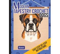 Modern Tapestry Crochet Dogs: Boxer
