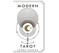 Modern tarot: The ultimate guide to the mystery, witchcraft, cards, decks, spreads and how to avoid traps and understand the symbolism: 3 (Modern Spiritual)