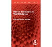 Modern Tendencies in World Religions (Routledge Revivals)