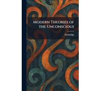 Modern Theories of the Unconscious
