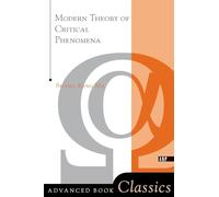 Modern Theory Of Critical Phenomena (Advanced Book Classics)