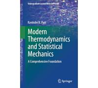 Modern Thermodynamics and Statistical Mechanics: A Comprehensive Foundation (Undergraduate Lecture Notes in Physics)
