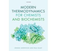 Modern Thermodynamics for Chemists and Biochemists