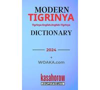 Modern Tigrinya Dictionary: Tigrinya-English & English-Tigrinya: 1 (Connect with Tigrinya)