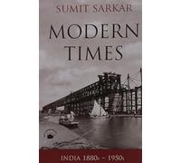 Modern Times: India 1880S 1950S : Environment, Economy, Culture