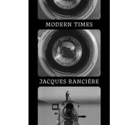 Modern Times : Temporality in Art and Politics