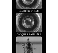 Modern Times : Temporality in Art and Politics