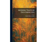 Modern Traits in Old Greek Life