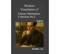 Modern translation of "Literary Masterpiece Collection No 2"
