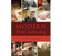 Modern Trial Advocacy: Analysis and Practice