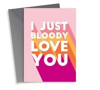 Modern Typography Anniversary Card/Valentines Day Card - I Just Bloody Love You