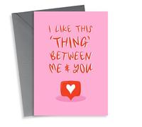 Modern Valentine's Day Card - I Like This 'Thing' Between Me & You - Casual Relationship