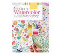 Modern Watercolor Workshop : Learn to Paint Geometric Shapes, Floral Designs & Other Repeat Patterns - A Calm & Creative Approach