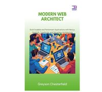 Modern Web Architect: Build Scalable and Performant Applications with Next.js, GraphQL, TypeScript, and Serverless Architecture