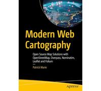 Modern Web Cartography: Open Source Map Solutions with OpenStreetMap, Overpass, Nominatim, Leaflet and Folium