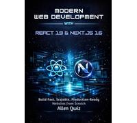 Modern Web Development with React 19 & Next.js 16: Build Fast, Scalable, Production-Ready Websites from Scratch
